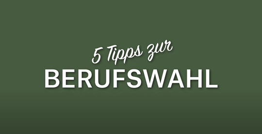 Tipps zur Berufswahl