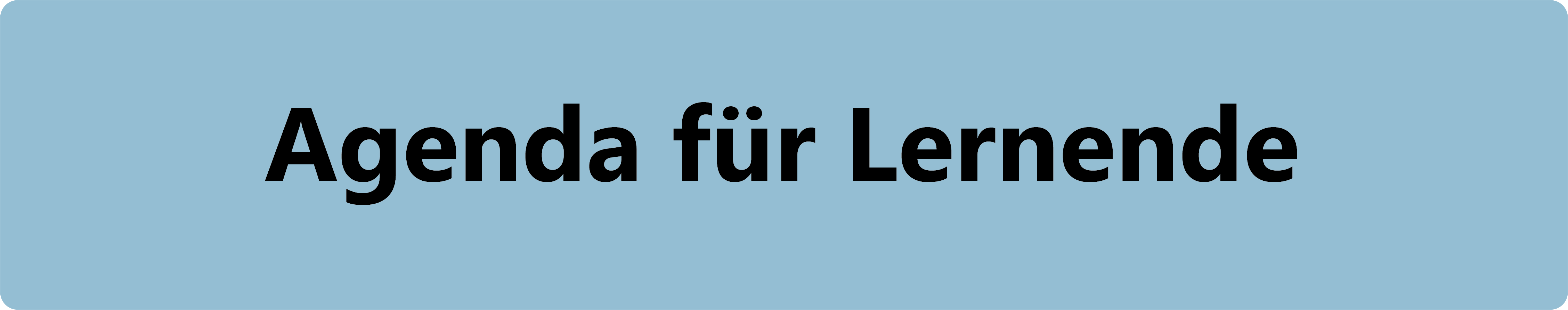 Agenda für Lernende