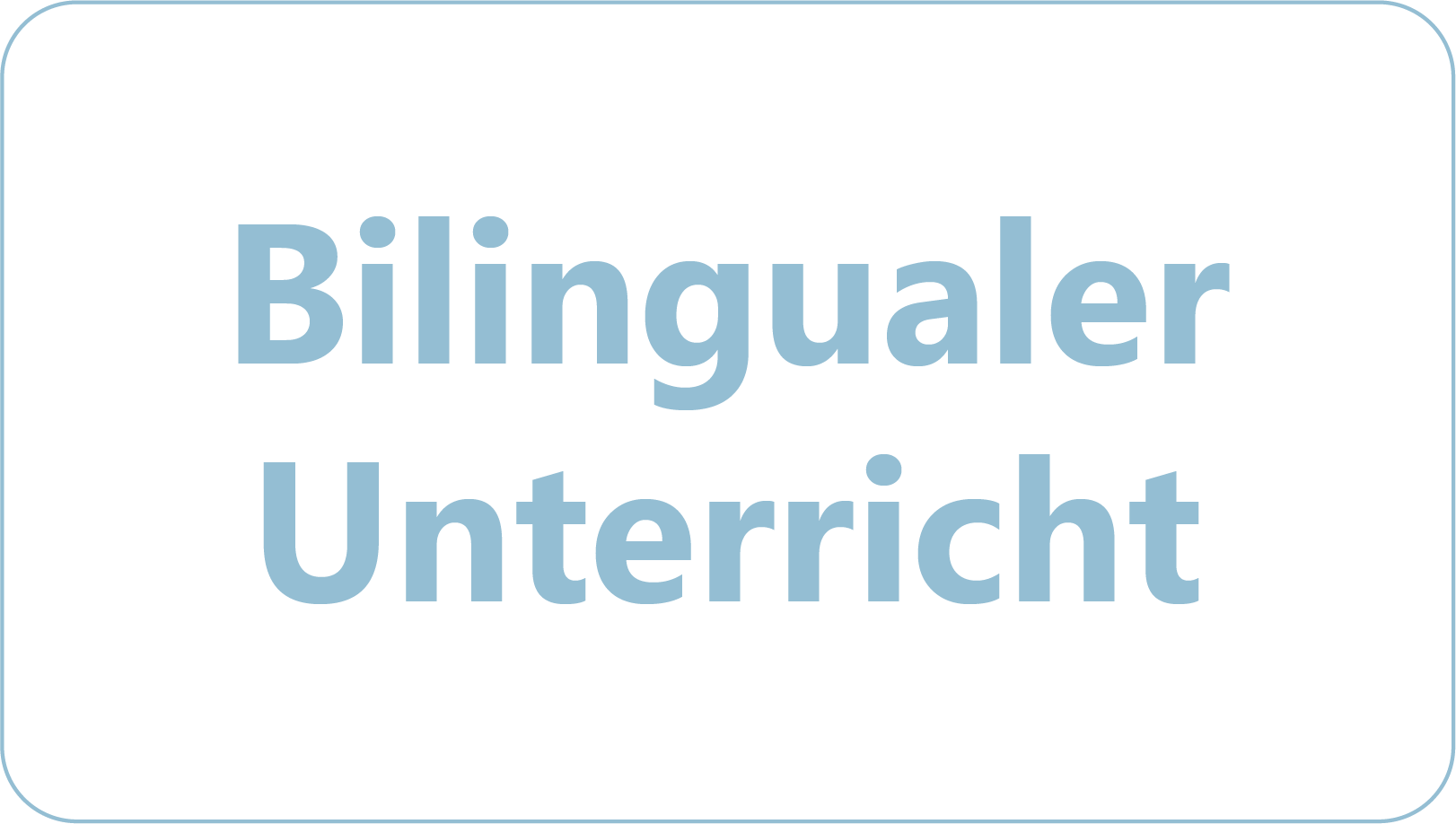 Bilingualer Unterricht
